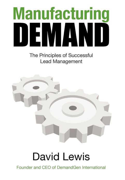 Manufacturing Demand: Key Steps for Successful Lead Management