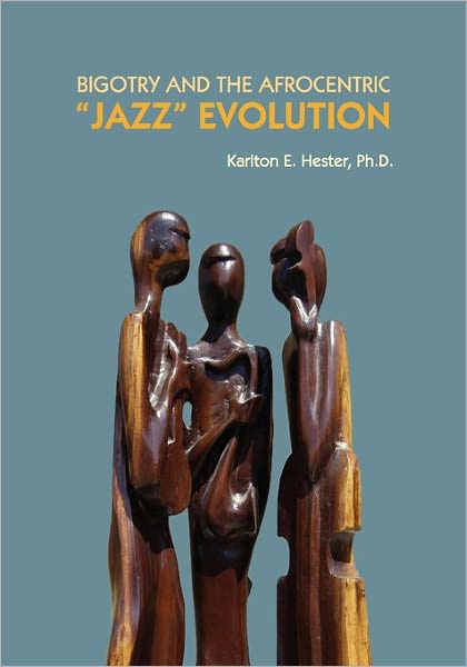 Bigotry And The Afrocentric Jazz Evolution