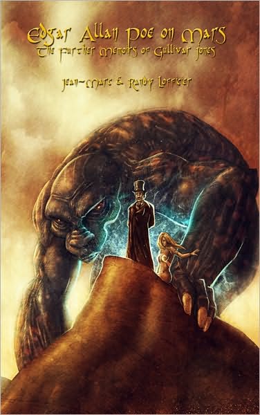 Edgar Allan Poe on Mars: The Further Memoirs of Gullivar Jones