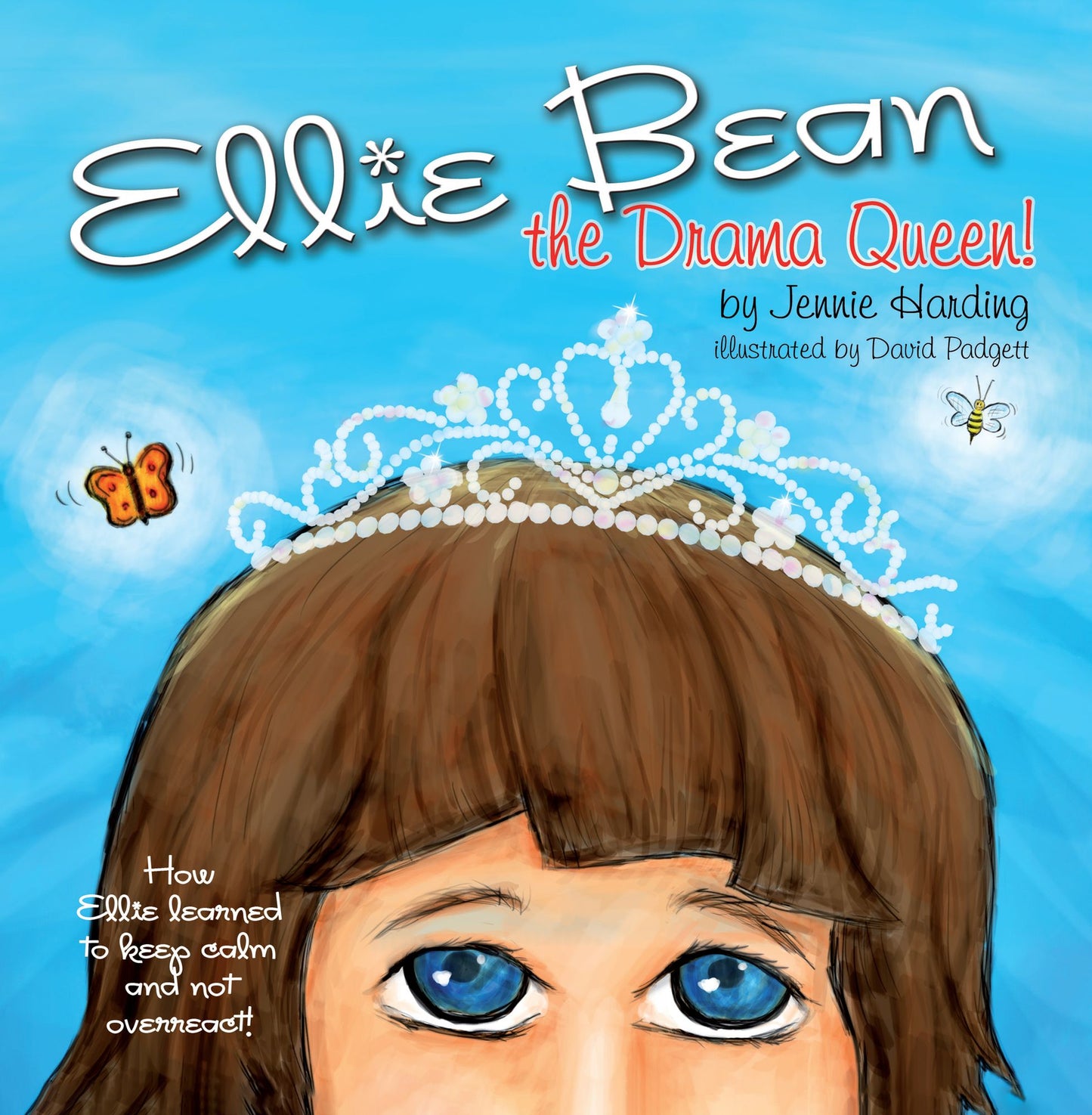 Ellie Bean the Drama Queen: A Children's Book about Sensory Processing Disorder