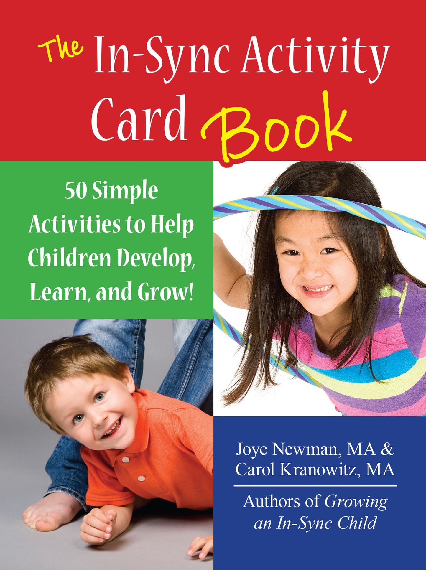 The In Sync Activity Card Book: 50 Simple Activities to Help Children Develop, Learn, and Grow!