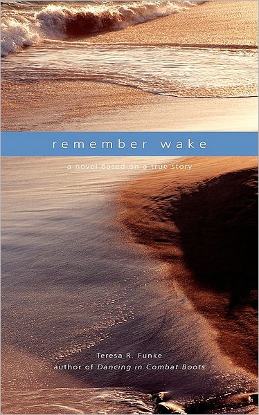 Remember Wake: A Novel