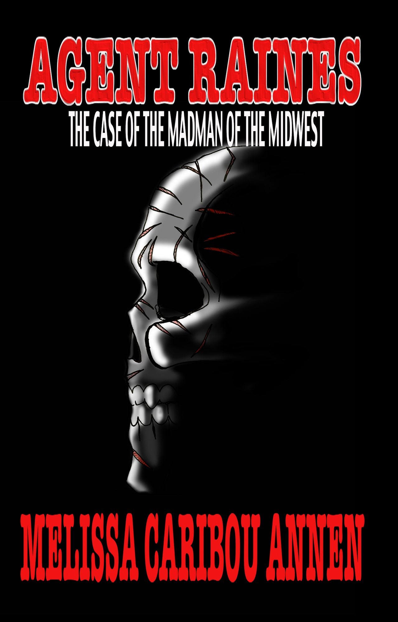 Agent Raines: The Case of the Madman of the Midwest