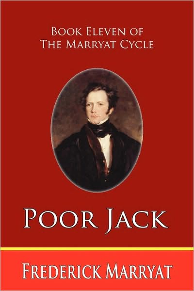 Poor Jack (Book Eleven Of The Marryat Cycle)