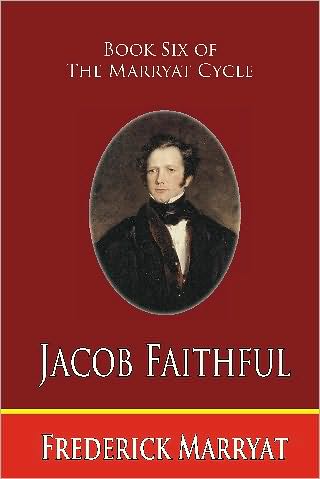 Jacob Faithful: Book Six of the Marryat Cycle