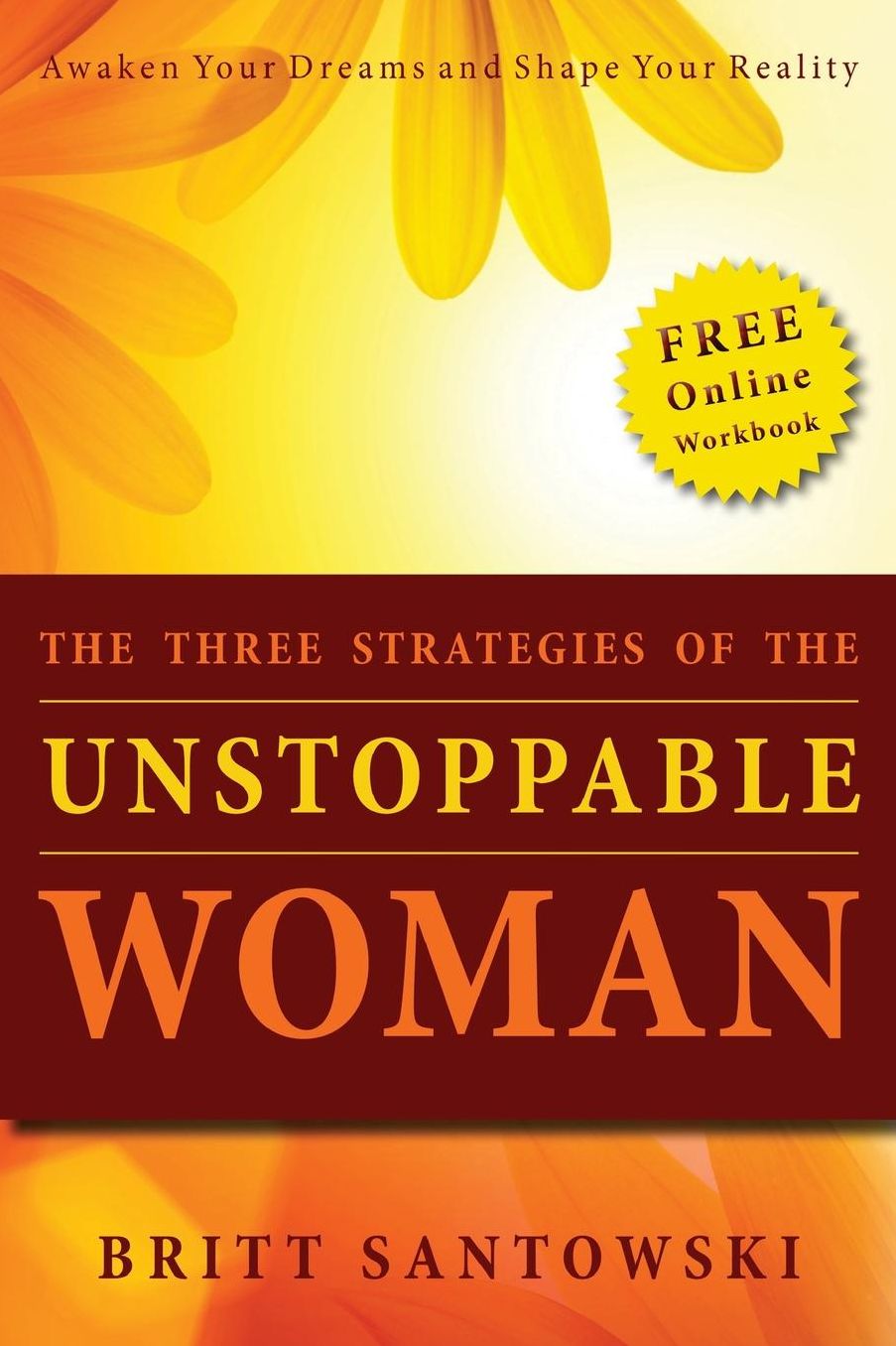The Three Strategies Of The Unstoppable Woman