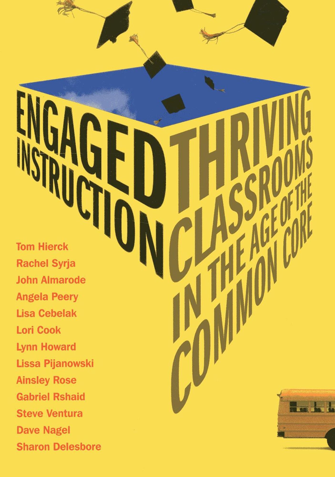 Engaged Instruction: Thriving Classrooms in the Age of Common Core: Book