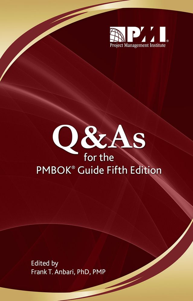 Q&As for the PMBOK Guide Fifth Edition