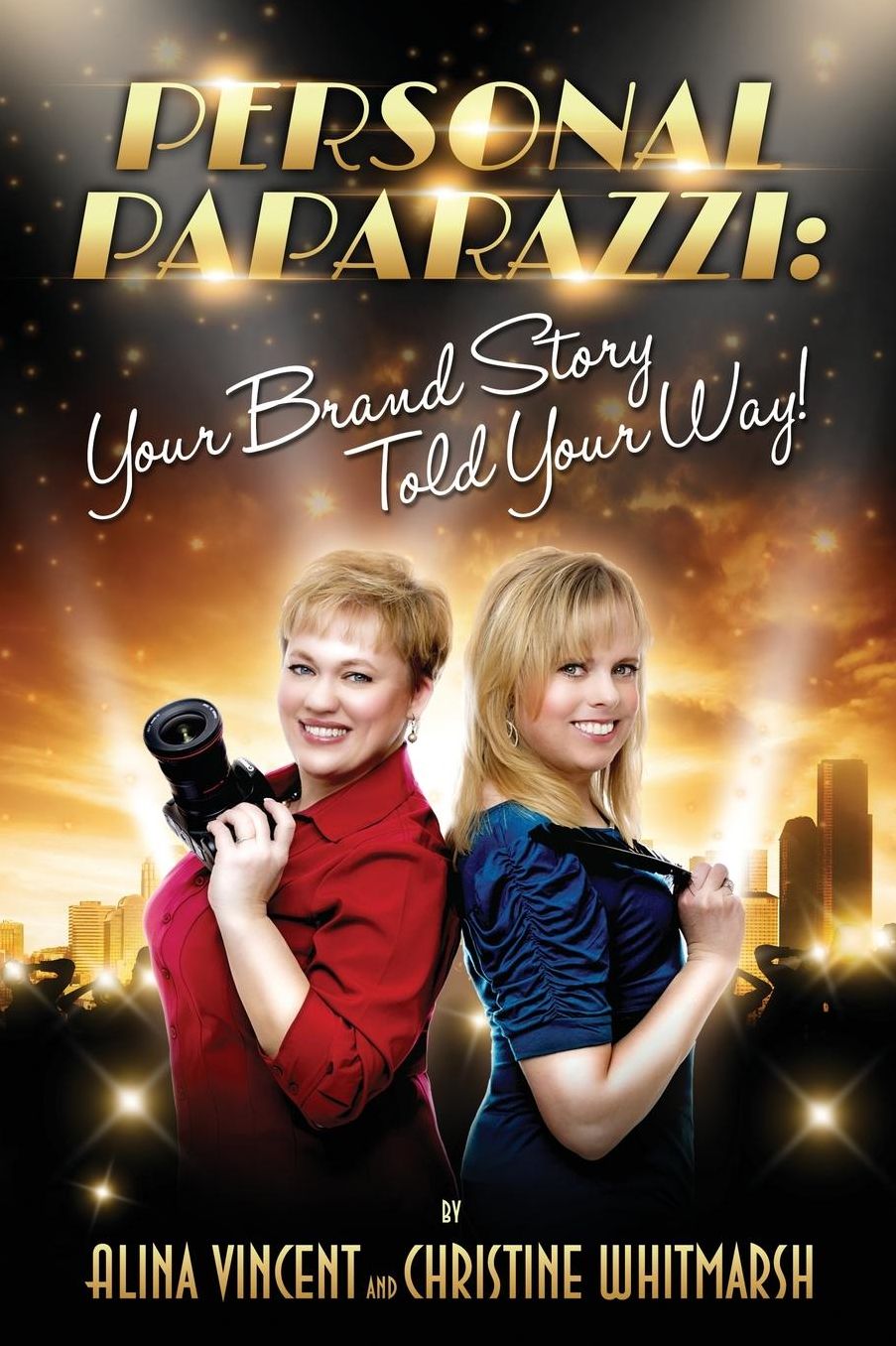 Personal Paparazzi: Your Brand Story Told Your Way