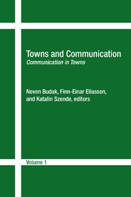 Towns and Communication (Volume 1): Communication in Towns