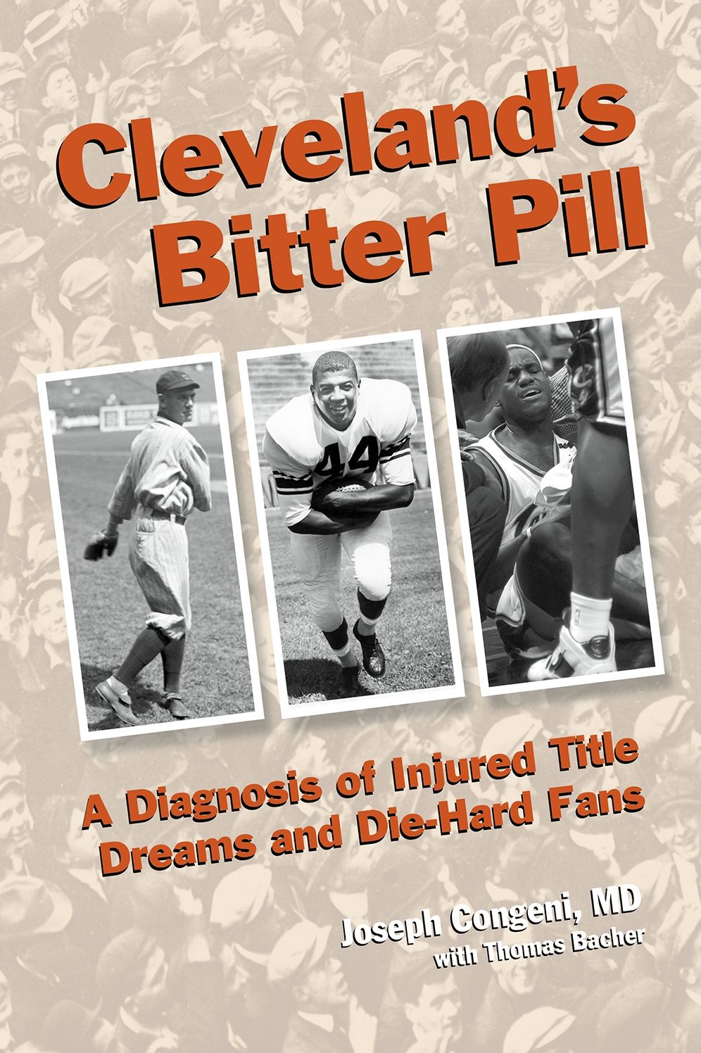 Broken Heroes and Enduring Hope: The Cleveland Diagnosis of Injured Title Dreams and Indestructible Fans