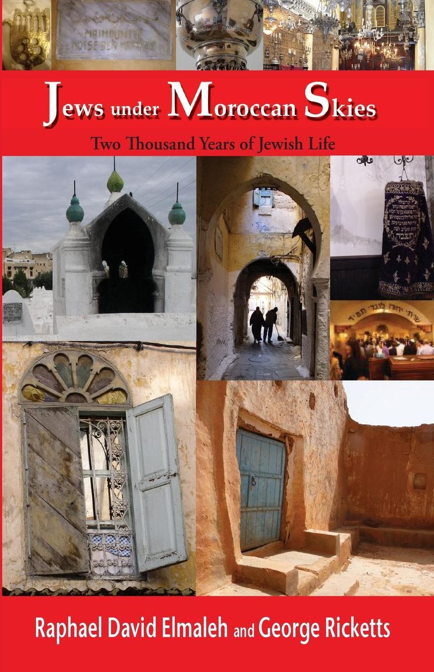 Jews under Moroccan Skies: Two Thousand Years of Jewish Morocco