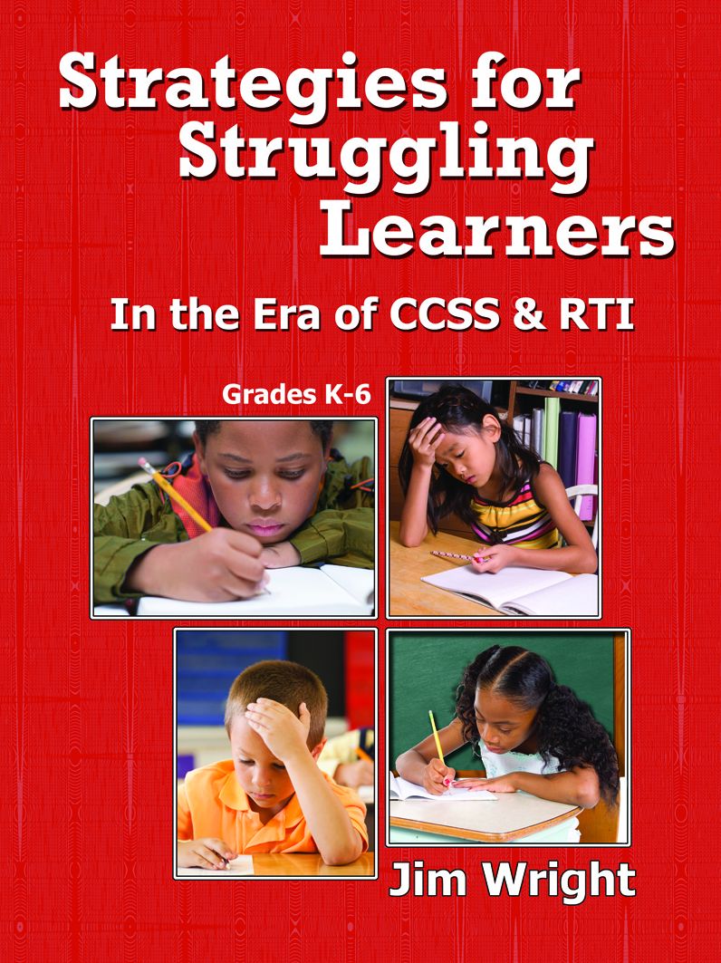 Strategies for Struggling Learners In the Era of CCSS & RTI