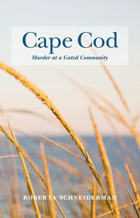 Cape Cod - Murder at a Gated Community