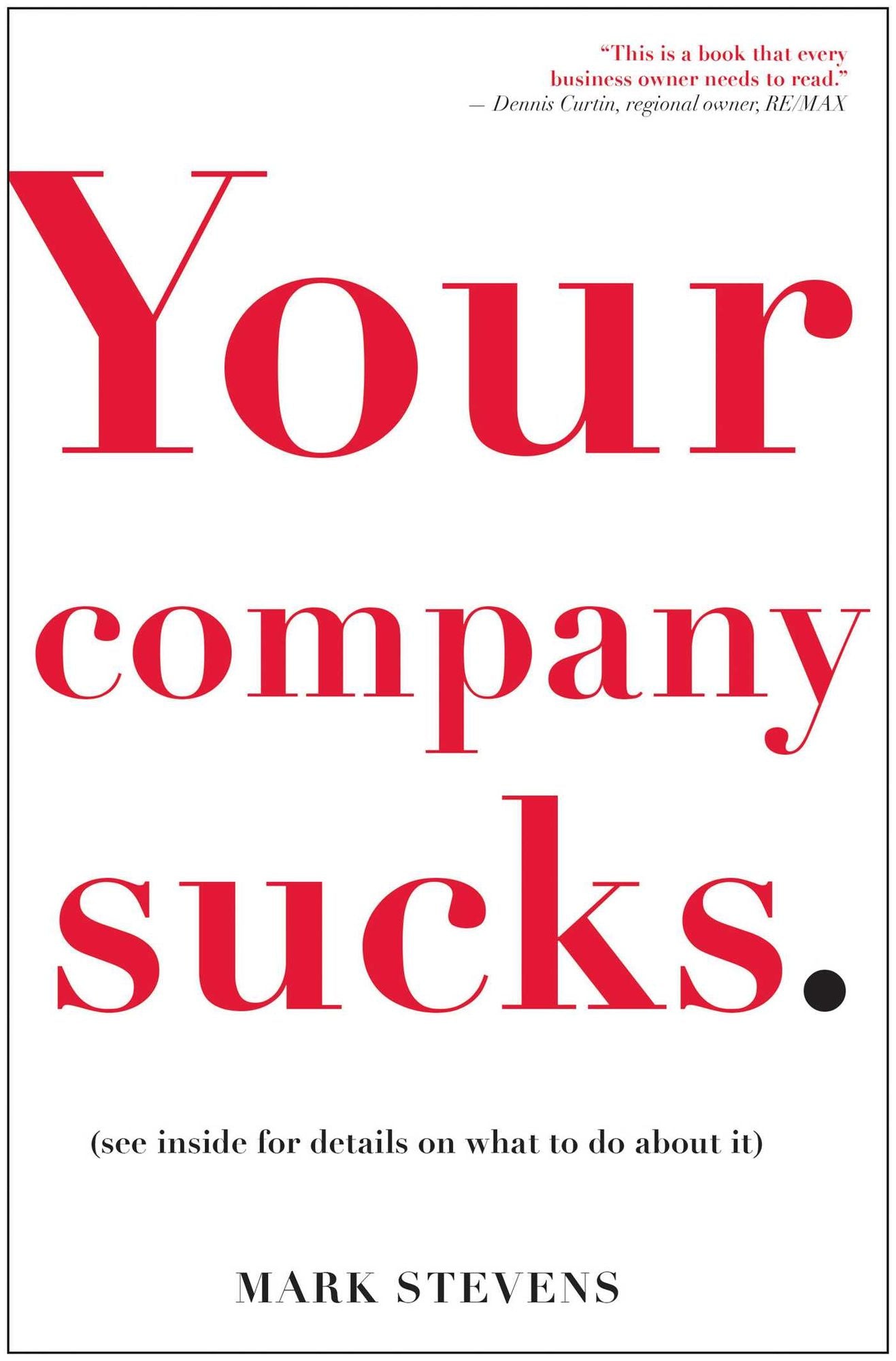 Your Company Sucks: It's Time to Declare War on Yourself
