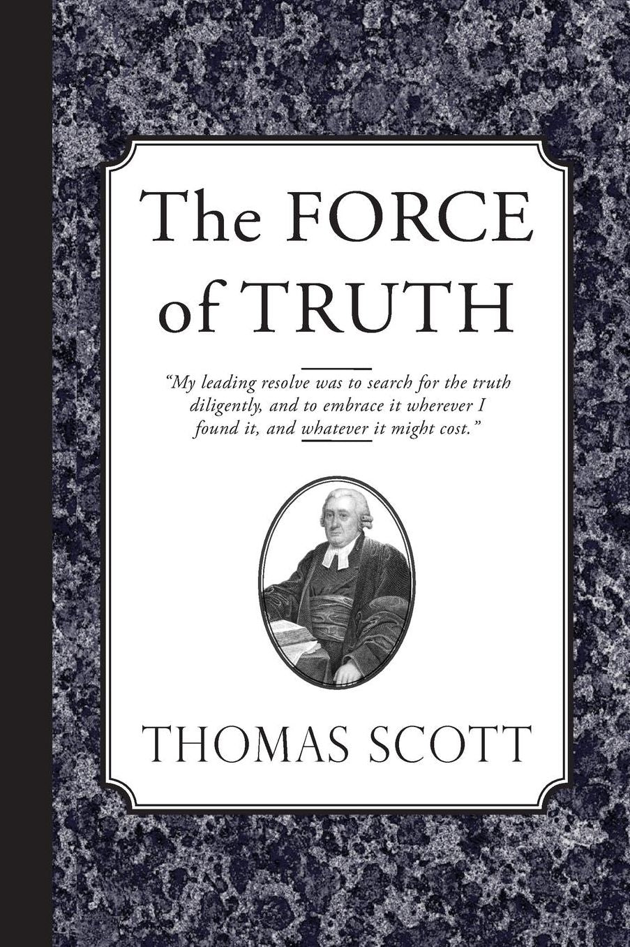 The Force of Truth: An Authentic Narrative