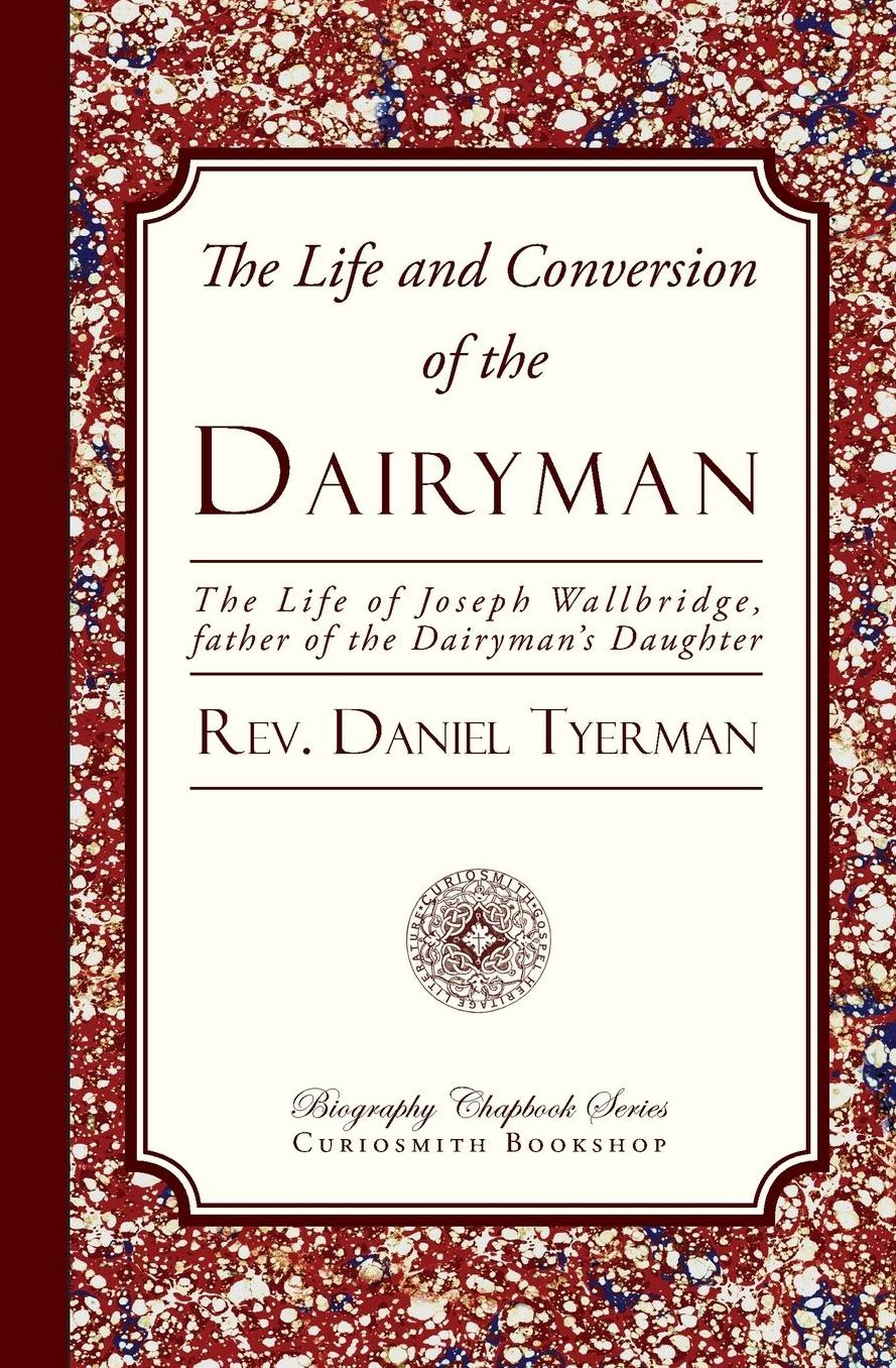 The Life and Conversion of the Dairyman