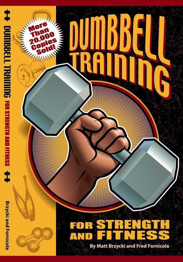 Dumbbell Training For Strength and Fitness