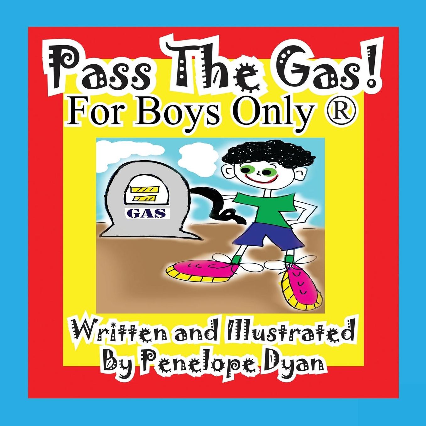 Pass The Gas! For Boys Only