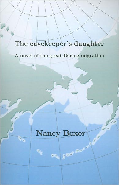 The Cavekeeper's Daughter: A Novel of the Great Bering Migration