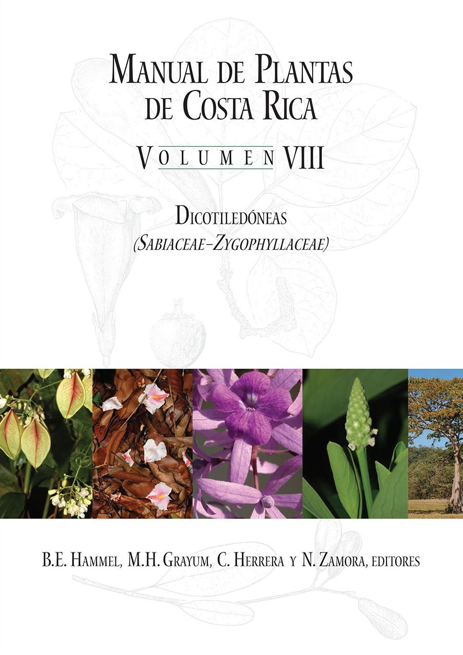 Manual de Plantas de Costa Rica, Volumen VIII: Dicotiledoneas (Sabiaceae-Zygophyllaceae)
