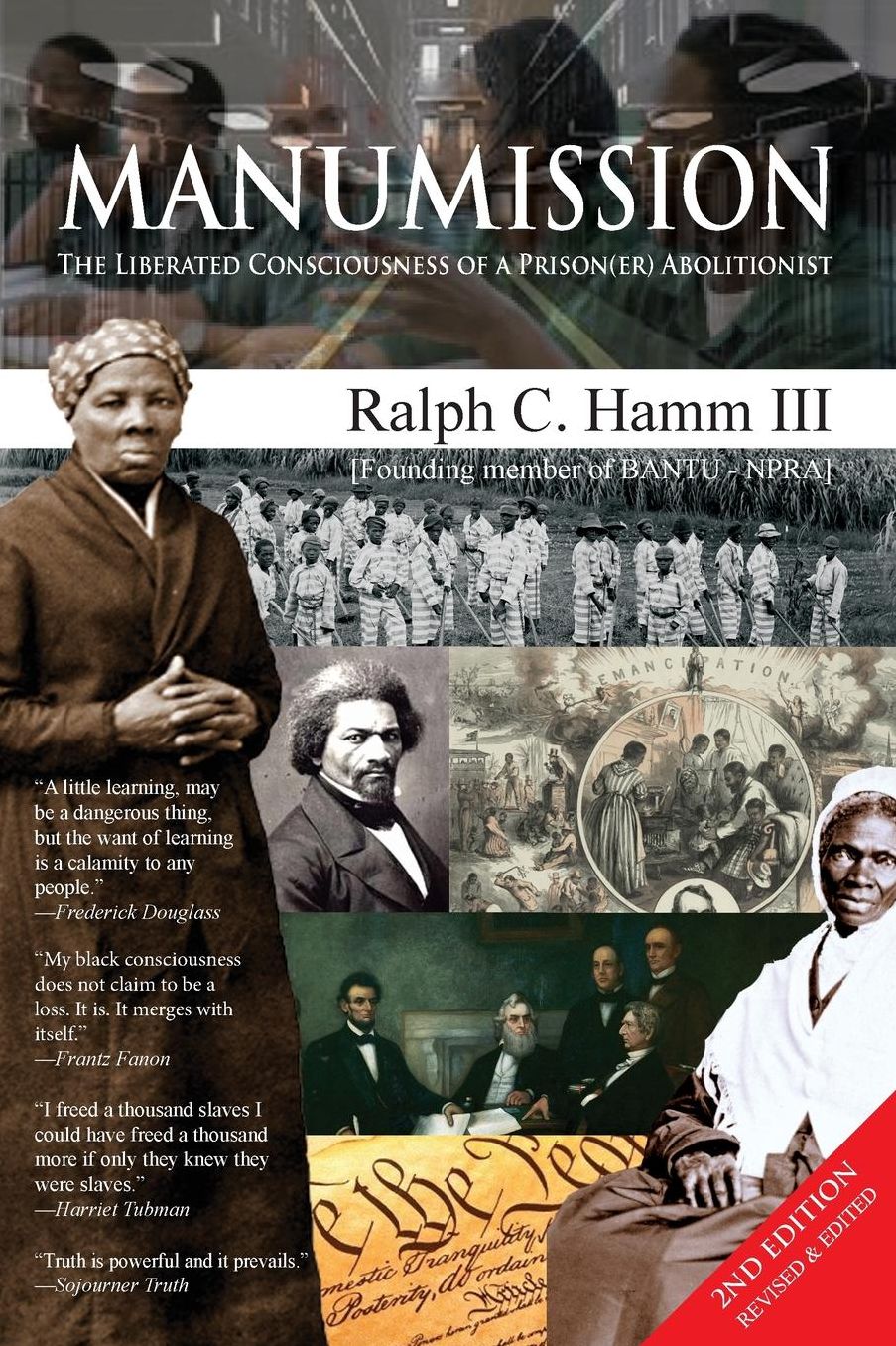 Manumission: Liberated Consciousness of a Prison(er) Abolitionist