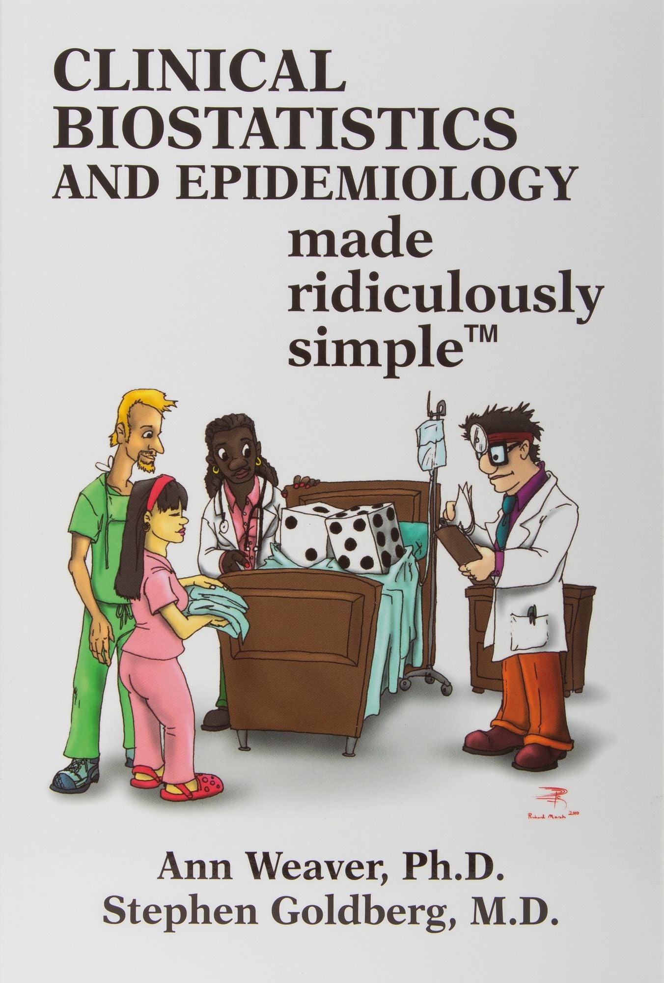 Clinical Biostatistics Made Ridiculously Simple