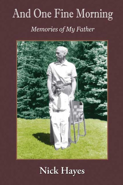 And One Fine Morning: Memories of My Father