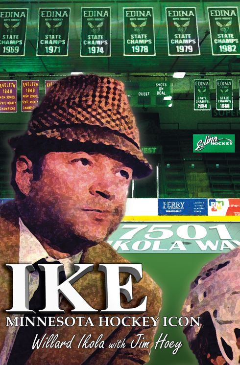 Ike: Minnesota Hockey Legend
