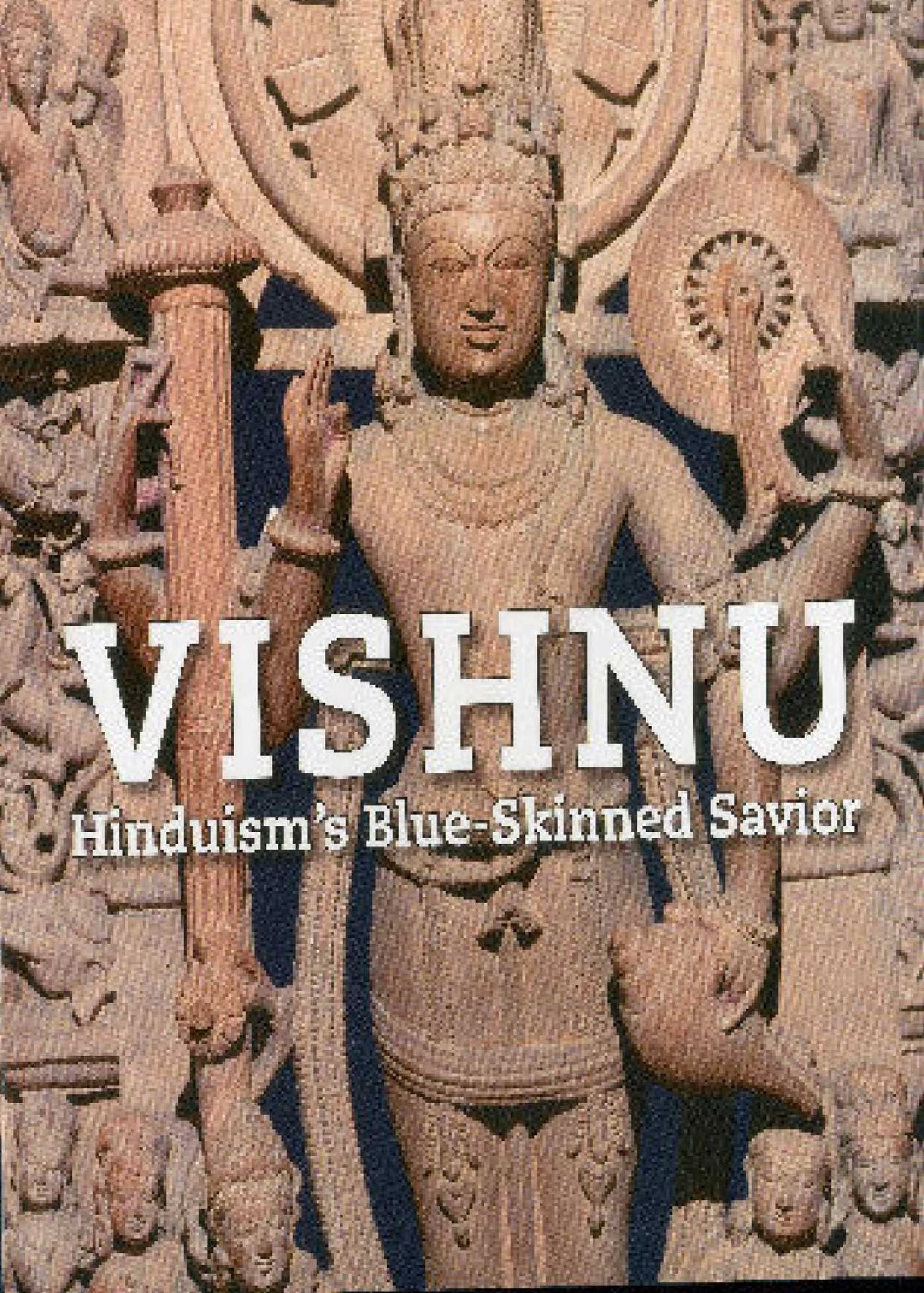 Vishnu: Hinduism's Blue-Skinned Saviour