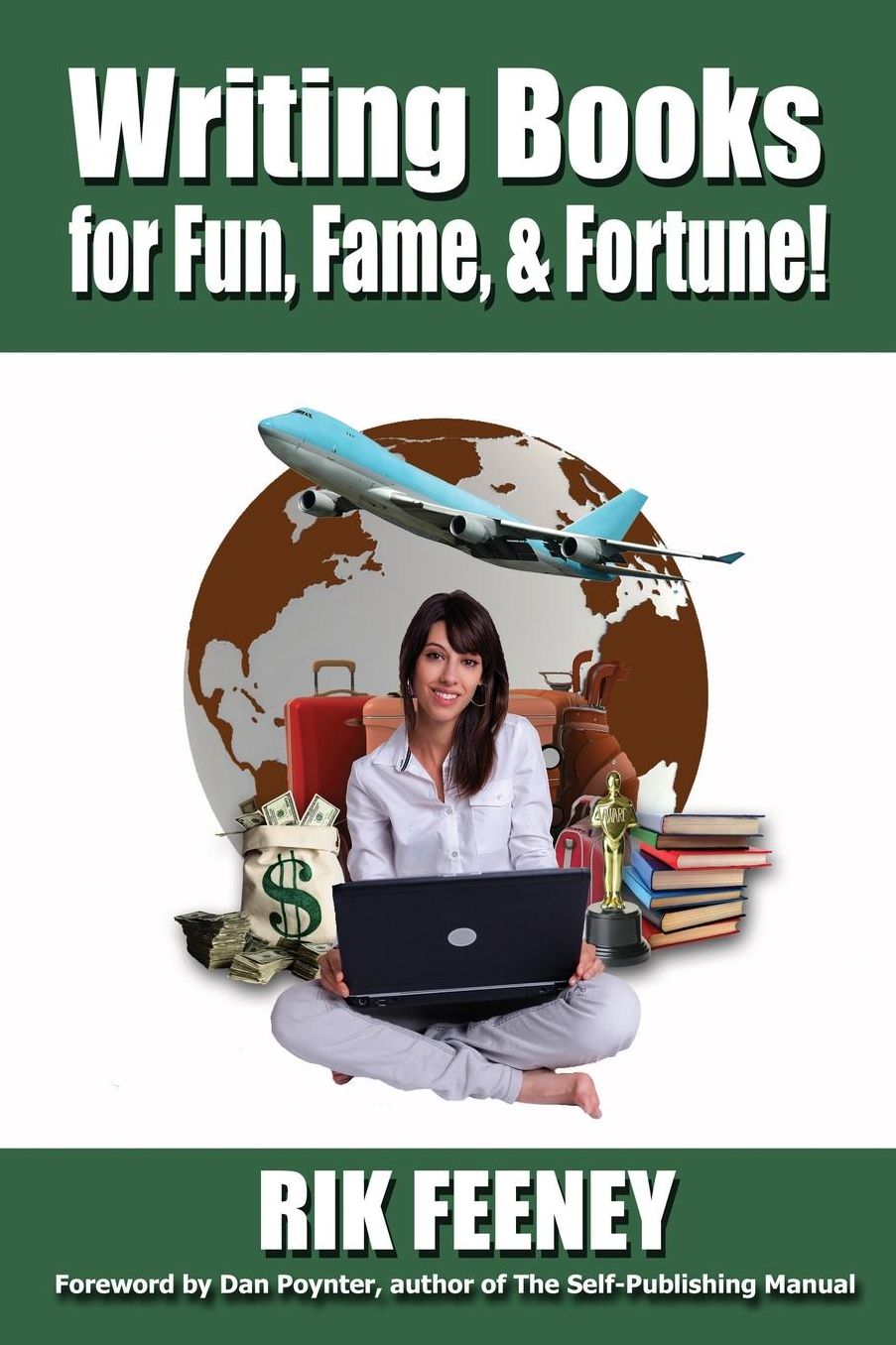 Writing Books For Fun, Fame & Fortune