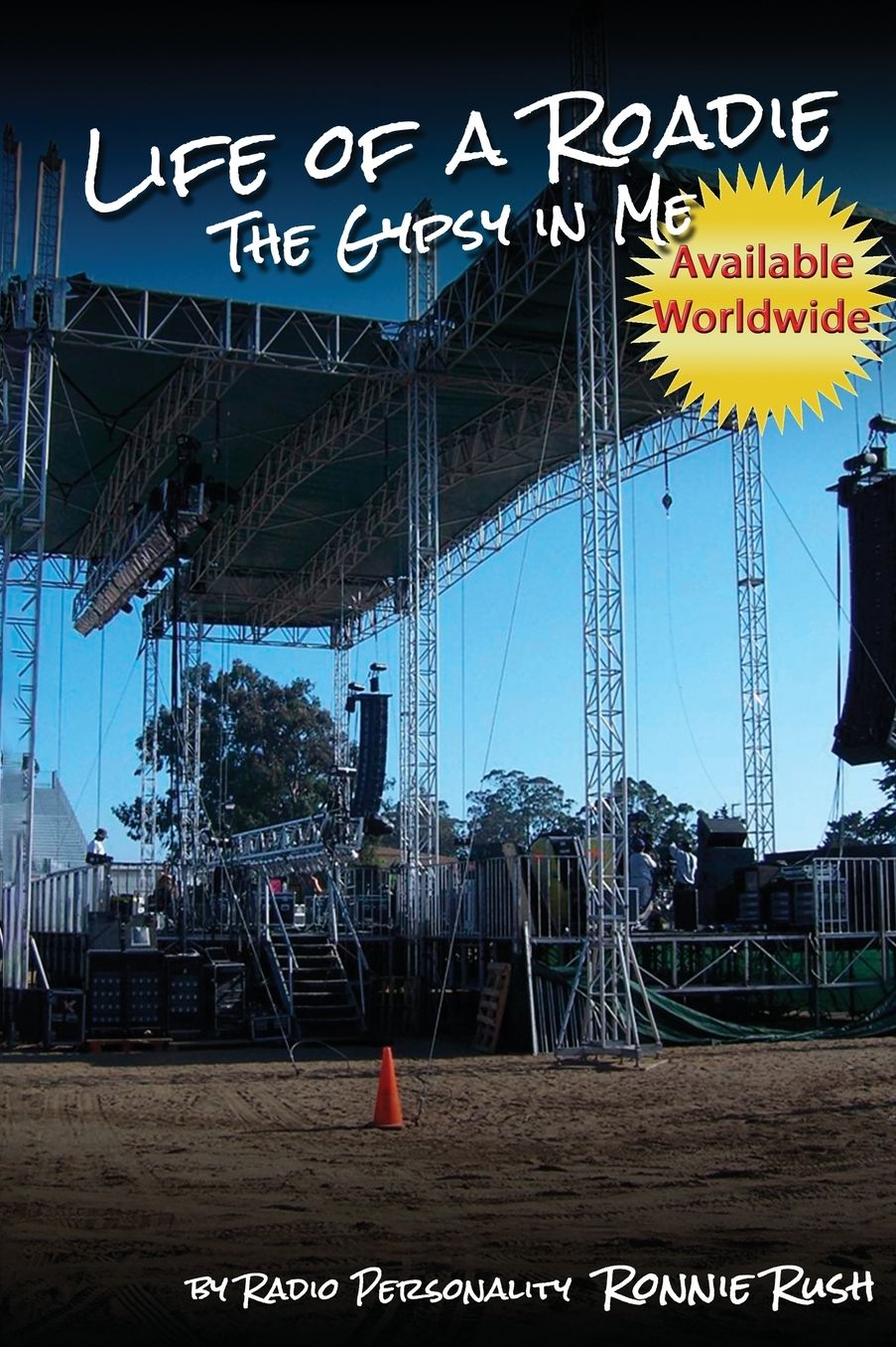 Life of a Roadie: The Gypsy in Me