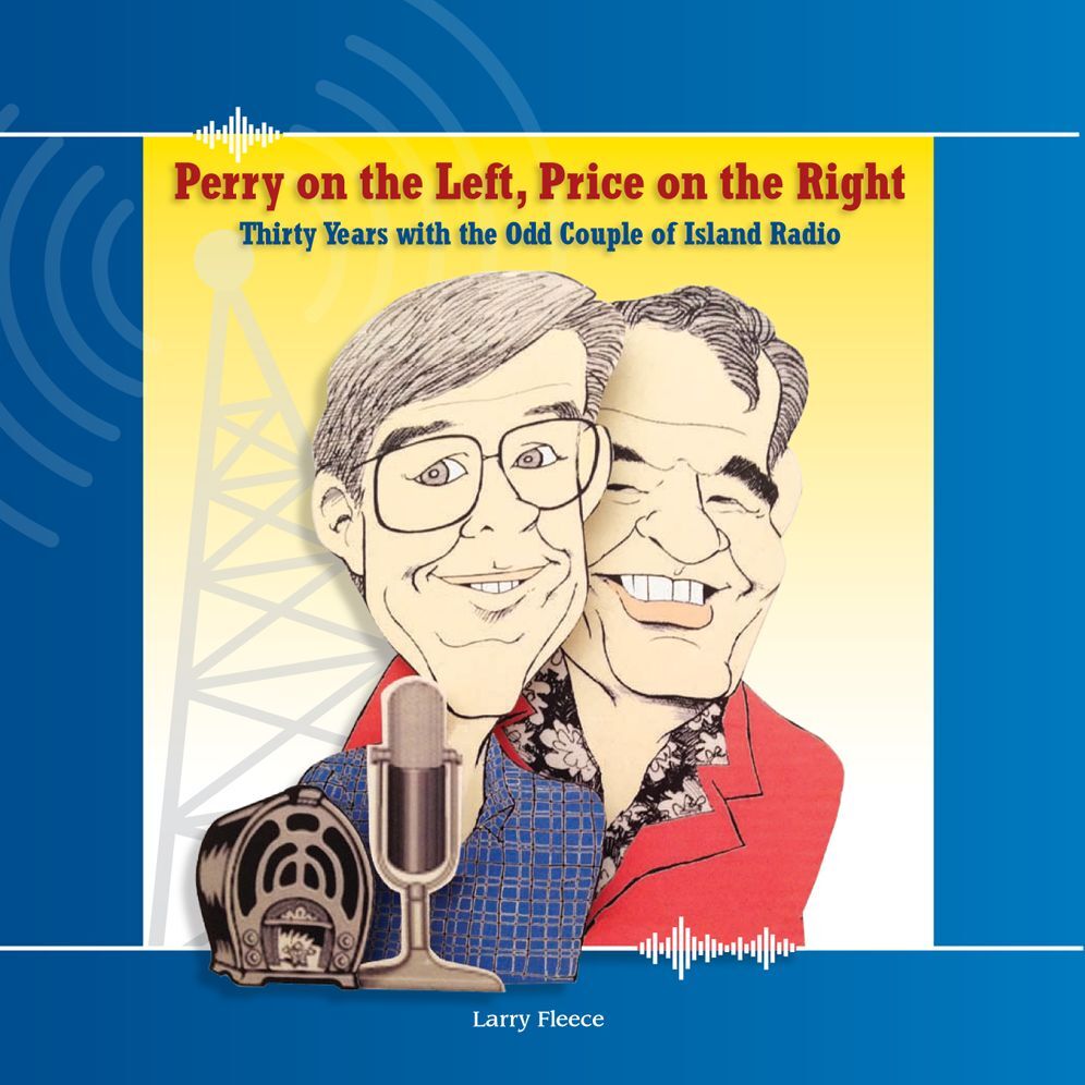 Perry on the Left, Price on the Right: Thirty Years with the Odd Couple of Island Radio