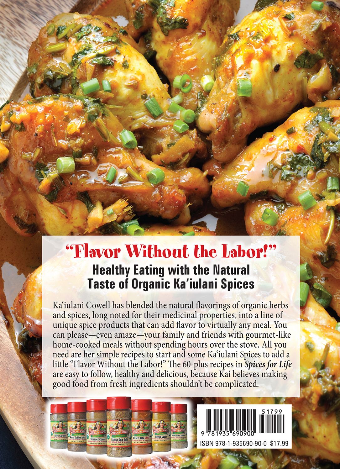 Spices for Life: Delicious, Quick and Easy Recipes Made with Organic Ka'iulani Spices