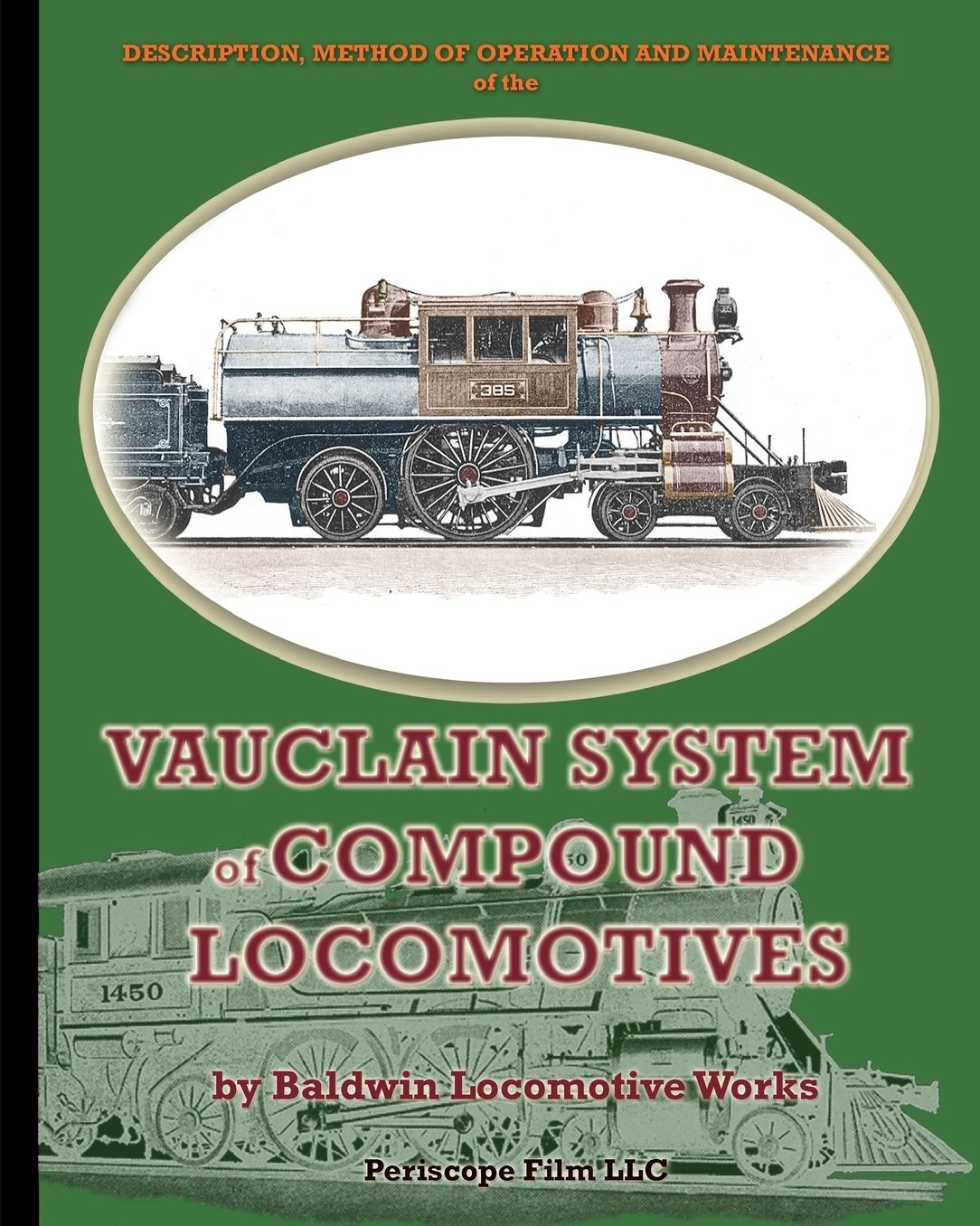 Description, Method Of Operation And Maintenance Of The Vauclain System Of Compound Locomotives