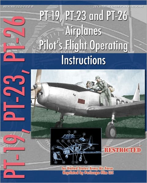 PT-19, PT-23 and PT-26 Airplanes Pilot's Flight Operating Instructions