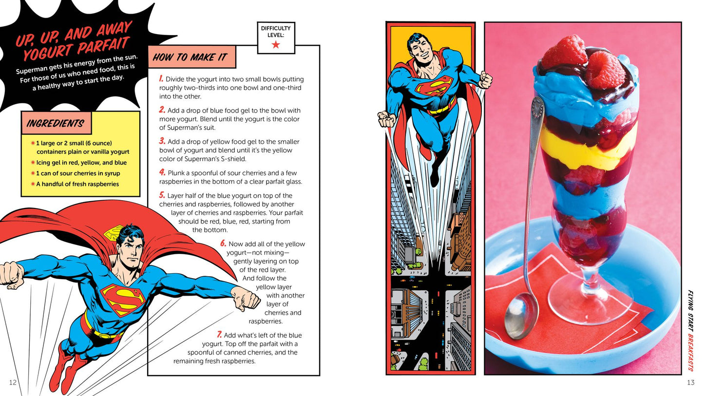 The Official DC Super Hero Cookbook: 50+ Simple, Healthy, Tasty Recipes for Growing Super Heroes