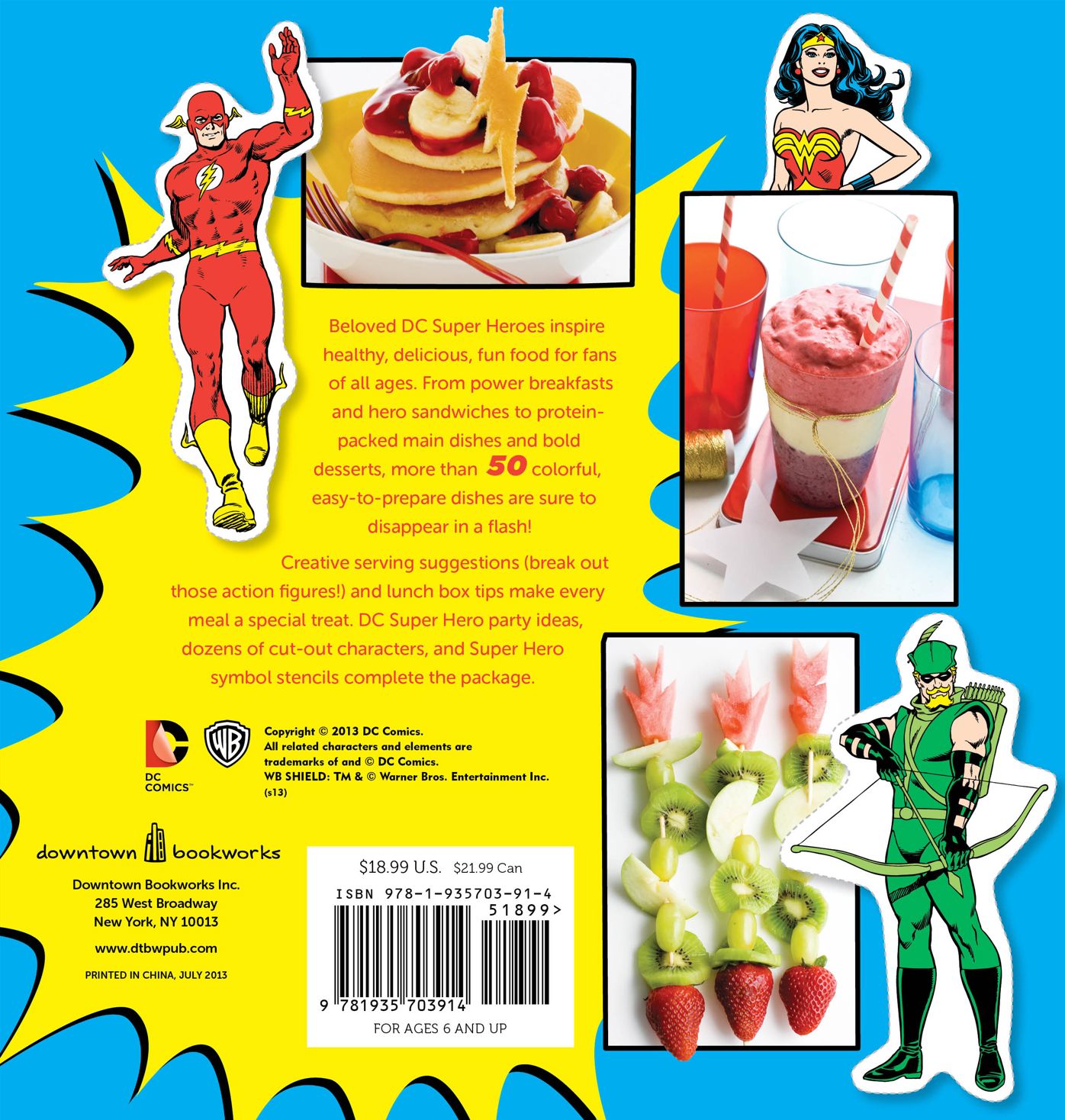 The Official DC Super Hero Cookbook: 50+ Simple, Healthy, Tasty Recipes for Growing Super Heroes