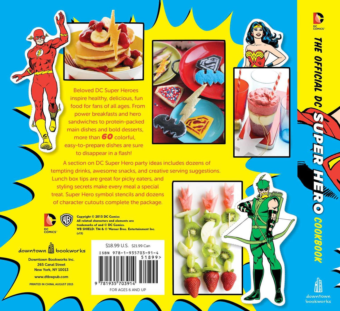The Official DC Super Hero Cookbook: 50+ Simple, Healthy, Tasty Recipes for Growing Super Heroes