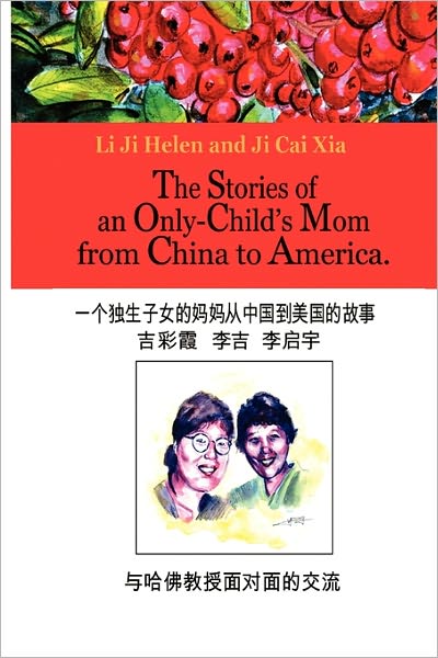 The Stories Of An Only Child's Mom From China To America