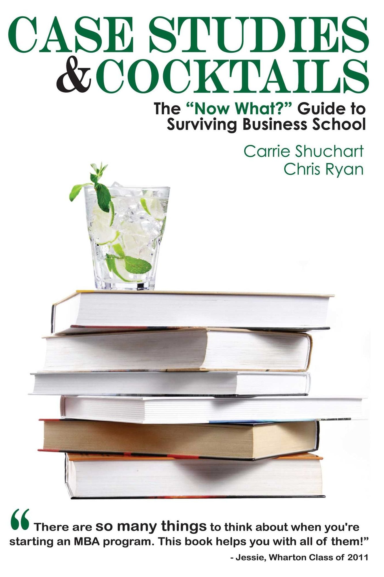 Case Studies & Cocktails: The "Now What?" Guide to Surviving Business School