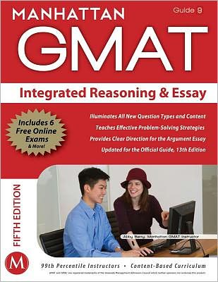 Integrated Reasoning and Essay GMAT Strategy Guide, 5th Edition