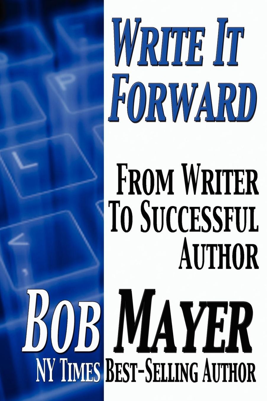 Write It Forward: From Writer to Successful Author