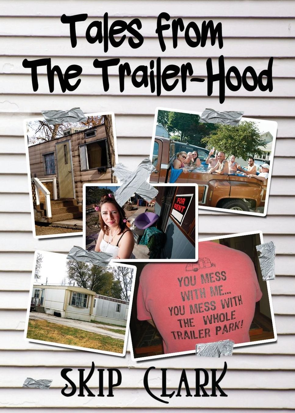 Tales from the Trailer-Hood