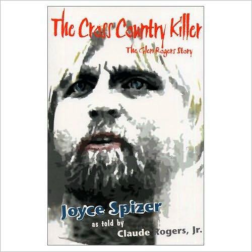 Cross Country Killer: The Glen Rogers Story