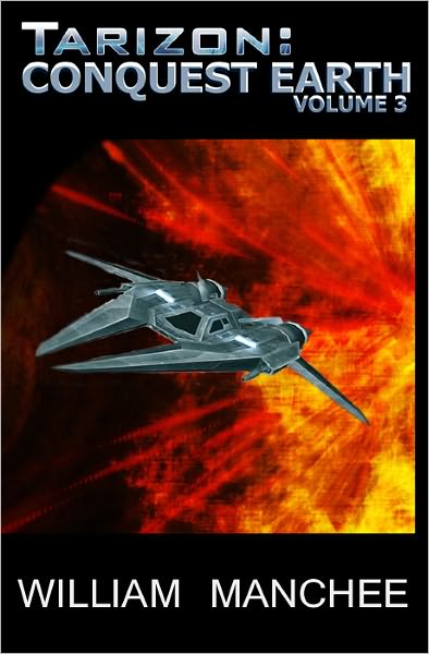 Tarizon Conquest Earth: Tarizon Trilogy