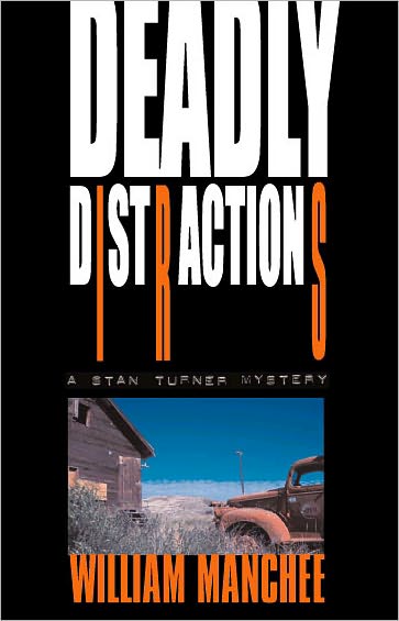 Deadly Distractions (Stan Turner Series #5)
