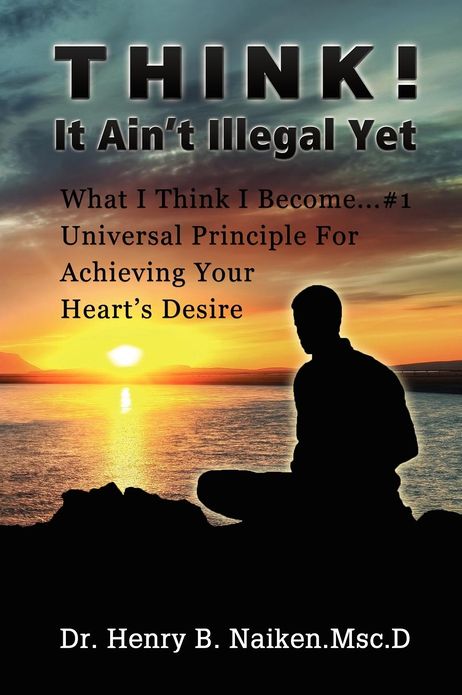 Think: It Ain't Illegal Yet