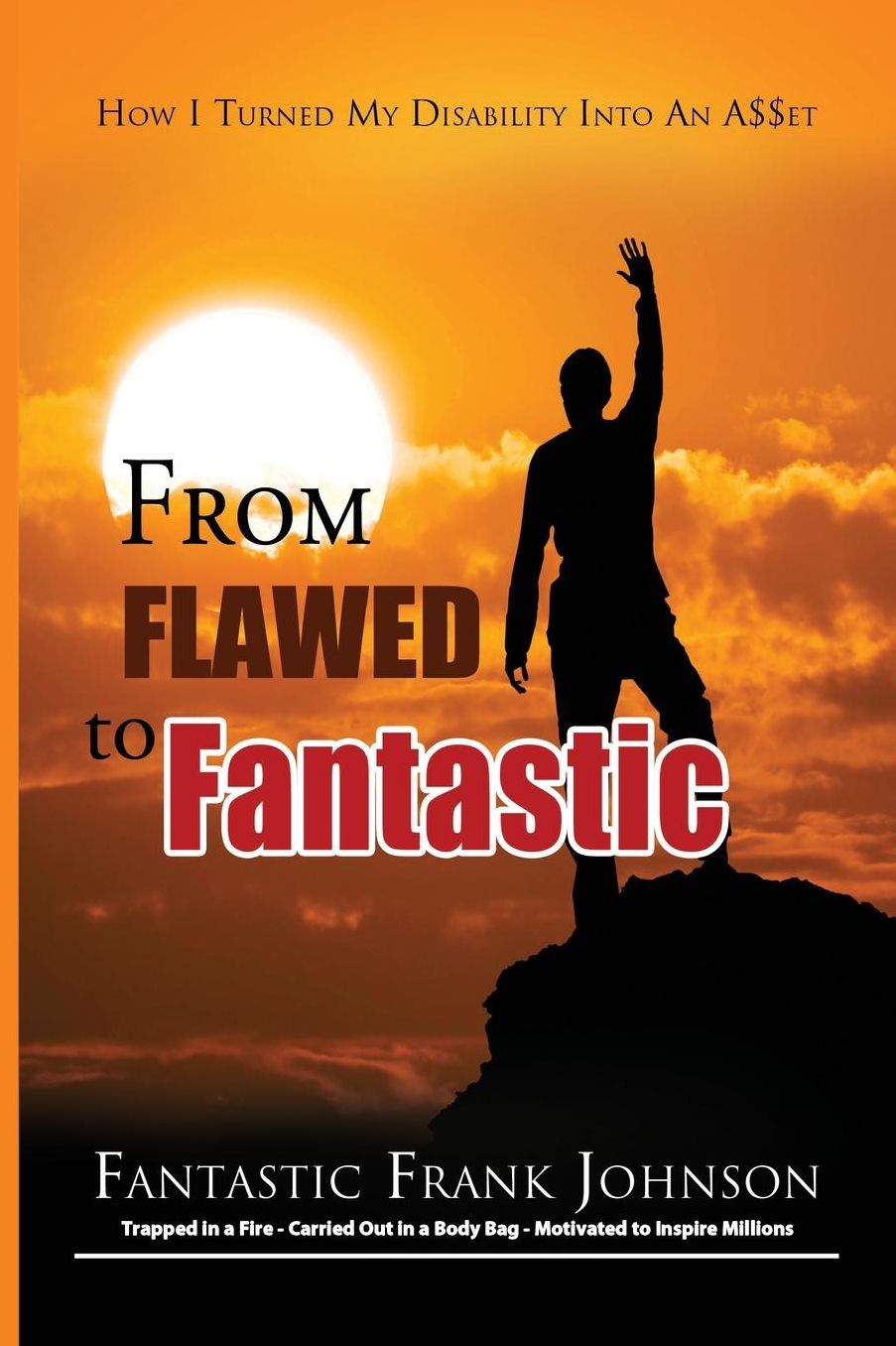 From Flawed to Fantastic