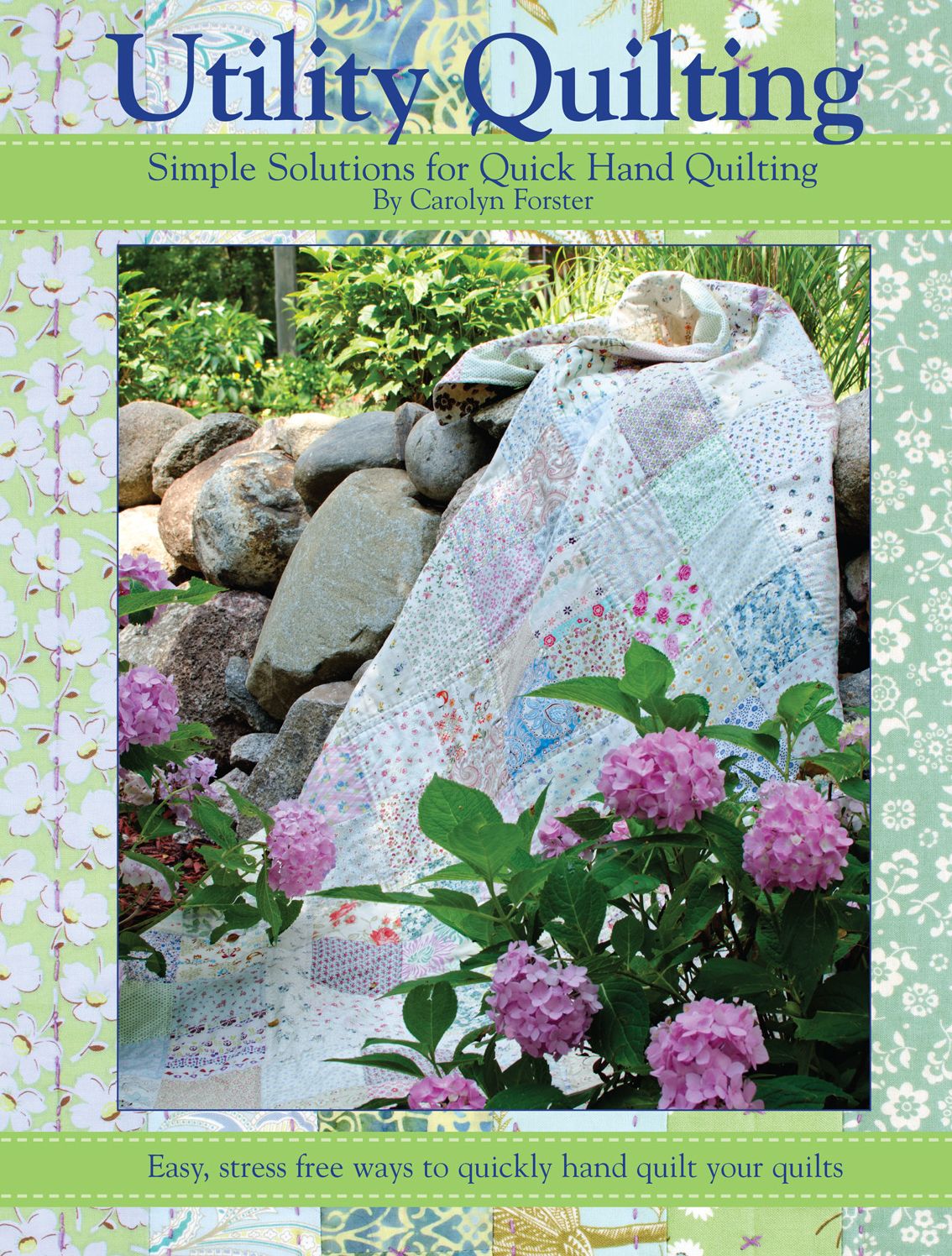 Utility Quilting: Simple Solutions for Quick Hand Quilting